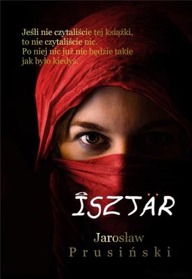 Isztar. Autor: Jarosław Prusiński. SmakLiter.pl Okładka książki Isztar