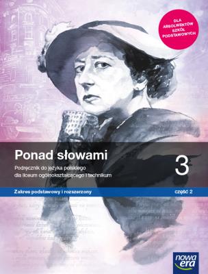 J. Polski LO 3 Ponad słowami cz.2 ZPiR 2021 NE. Autor: Joanna Kościerzyńska. SmakLiter.pl Okładka książki J. Polski LO 3 Ponad słowami cz.2 ZPiR 2021 NE