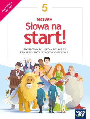 J.Polski SP 5 Nowe Słowa na start! Podr. 2021 NE. Autor: Derlukiewicz Marlena, Joanna Klimowicz. SmakLiter.pl Okładka książki J.Polski SP 5 Nowe Słowa na start! Podr. 2021 NE