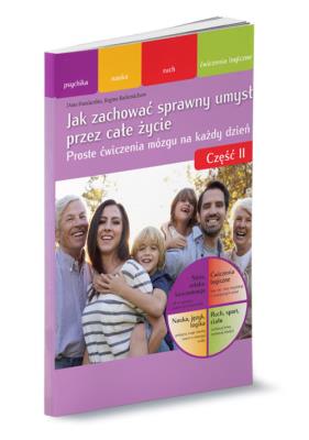 Jak zachować sprawny umysł przez całe życie Część 2. Autor: Dana Haralambie, Regina Rademächers. SmakLiter.pl Okładka książki Jak zachować sprawny umysł przez całe życie Część 2