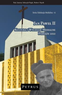 Okładka książki Jan Paweł II. Kultura i wyczucie medialne