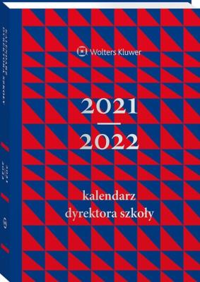 Okładka książki Kalendarz Dyrektora Szkoły 2021/2022