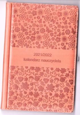 Okładka książki Kalendarz nauczyciela 2021/2022 pomarańcz. WYPIÓR