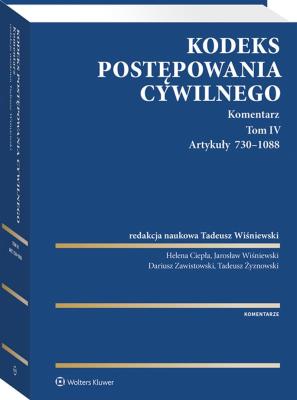 Okładka książki Kodeks postępowania cywilnego Komentarz T.4 Artykuły 730-1088