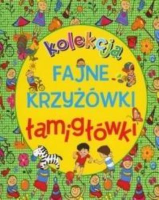 Okładka książki Kolekcja. Fajne krzyżówki, łamigłówki
