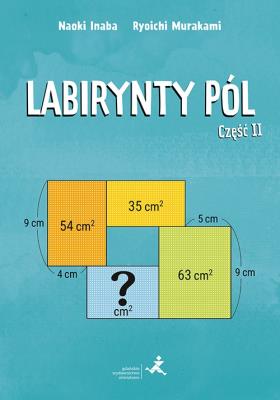 Labirynty pól cz.2. Autor: Naoki Inaba, Ryoichi Murakami. SmakLiter.pl Okładka książki Labirynty pól cz.2