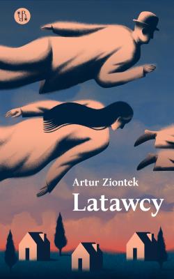 Latawcy. Autor: Ziontek Artur. SmakLiter.pl Okładka książki Latawcy