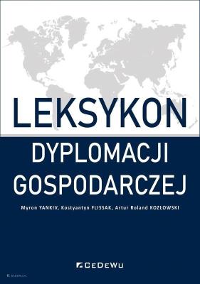 Okładka książki Leksykon dyplomacji gospodarczej