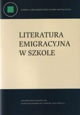 Okładka książki Literatura emigracyjna w szkole