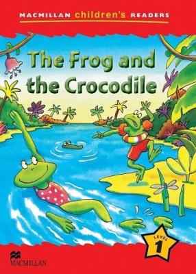 Okładka książki Macmillan Chilldren's Readers: Thw Frog and the Crocidile (P