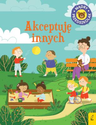 Okładka książki Mądry przedszkolak Akceptuję innych