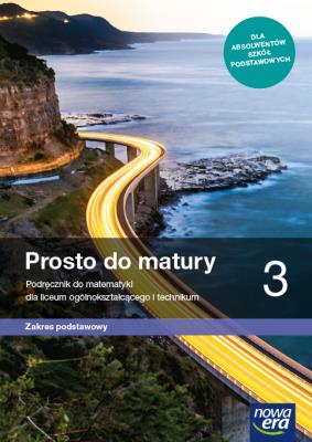 Matematyka LO 3 Prosto do matury Podr. ZP 2021 NE. Autor: Antek Maciej, Belka Krzysztof, Bernard Minier (lektor: Piotr Grabowski). SmakLiter.pl Okładka książki Matematyka LO 3 Prosto do matury Podr. ZP 2021 NE