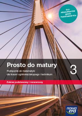 Matematyka LO 3 Prosto do matury Podr. ZPR 2021 NE. Autor: Antek Maciej, Belka Krzysztof, Bernard Minier (lektor: Piotr Grabowski). SmakLiter.pl Okładka książki Matematyka LO 3 Prosto do matury Podr. ZPR 2021 NE
