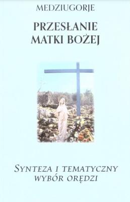 Okładka książki Medziugorje. Przesłanie Matki Bożej