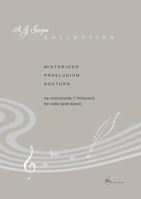 Misterioso, Praeludium, Nokturn na wiolonczelę.... Autor: Aleksander Jan Szopa. SmakLiter.pl Okładka książki Misterioso, Praeludium, Nokturn na wiolonczelę...