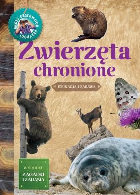 Okładka książki Młody Obserwator Przyrody. Zwierzęta chronione