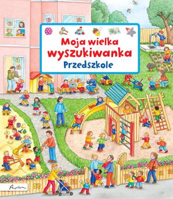 Moja wielka wyszukiwanka. Przedszkole. Autor: Gernhäuser Susanne. SmakLiter.pl Okładka książki Moja wielka wyszukiwanka. Przedszkole