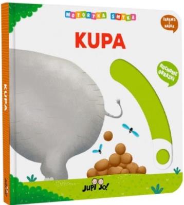 Motoryka Smyka. Kupa. Autor: Opracowanie zbiorowe. SmakLiter.pl Okładka książki Motoryka Smyka. Kupa