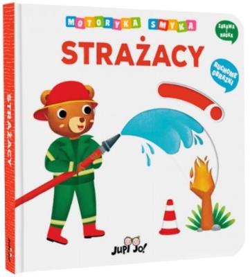 Motoryka Smyka. Strażacy. Autor: praca zbioroa. SmakLiter.pl Okładka książki Motoryka Smyka. Strażacy