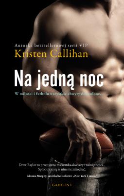 Na jedną noc. Autor: Kristen Callihan. SmakLiter.pl Okładka książki Na jedną noc