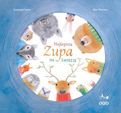 Najlepsza zupa na świecie. Autor: Isern Susanna. SmakLiter.pl Okładka książki Najlepsza zupa na świecie