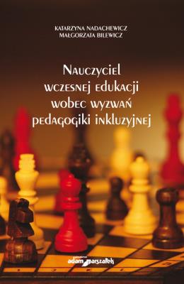 Okładka książki Nauczyciel wczesnej edukacji wobec wyzwań pedagogiki inkluzyjnej