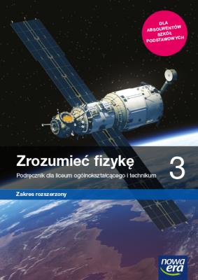 Nowe fizyka Zrozumieć fizykę podręcznik 3 liceum i technikum zakres rozszerzony. Autor: Braun Marcin, Seweryn-Byczuk Agnieszka, Byczuk Krzysztof. SmakLiter.pl Okładka książki Nowe fizyka Zrozumieć fizykę podręcznik 3 liceum i technikum zakres rozszerzony