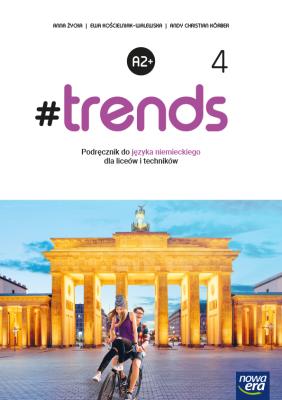 Okładka książki Nowe język niemiecki #Trends 4 podręcznik liceum i technikum