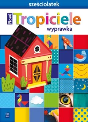 Okładka książki Nowi Tropiciele Sześciolatek. Wyprawka 2021 WSIP