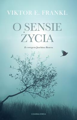 O sensie życia. Autor: Frankl Viktor E.. SmakLiter.pl Okładka książki O sensie życia