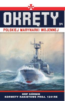 Okręty Polskiej Marynarki Wojennej t.34. Autor: Opracowanie zbiorowe. SmakLiter.pl Okładka książki Okręty Polskiej Marynarki Wojennej t.34