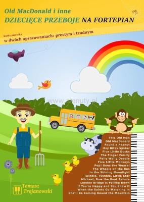 Old MacDonald i inne dziecięce przeboje na.... Autor: Tomasz Trojanowski. SmakLiter.pl Okładka książki Old MacDonald i inne dziecięce przeboje na...