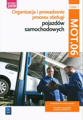 Organizacja i prow. procesu obsługi...MOT.06. cz.1. Autor: Janusz Figurski. SmakLiter.pl Okładka książki Organizacja i prow. procesu obsługi...MOT.06. cz.1