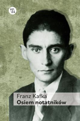 Osiem notatników. Autor: Franz Kafka. SmakLiter.pl Okładka książki Osiem notatników