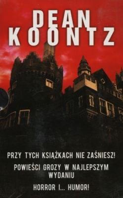 Okładka książki Pakiet: Dean Koontz. Powieści grozy w najlepszym..