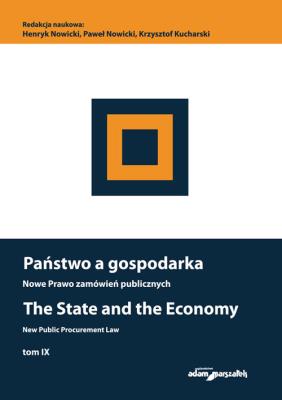 Okładka książki Państwo a gospodarka. Nowe prawo zamówień publicznych. Tom IX