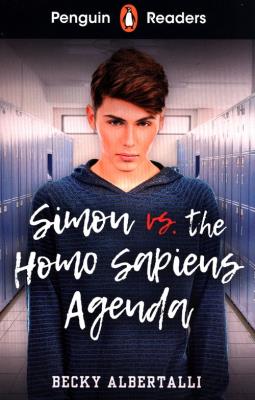 Penguin Readers Level 5: Simon vs. The Homo Sapiens Agenda. Autor: Becky Albertalli. SmakLiter.pl Okładka książki Penguin Readers Level 5: Simon vs. The Homo Sapiens Agenda