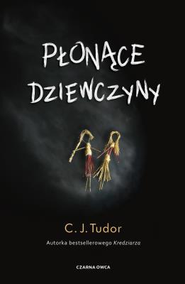 Płonące dziewczyny. Autor: Tudor C.J.. SmakLiter.pl Okładka książki Płonące dziewczyny