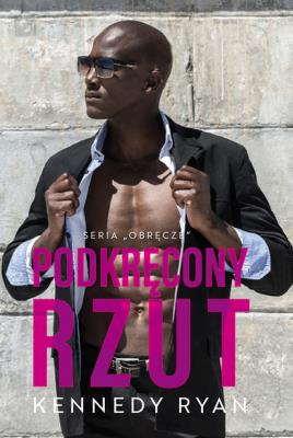 Podkręcony rzut. Autor: Ryan Kennedy. SmakLiter.pl Okładka książki Podkręcony rzut