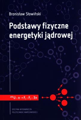 Okładka książki Podstawy fizyczne energetyki jądrowej