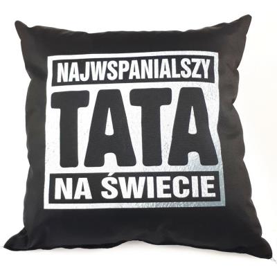 Opakowanie Poduszka czarna. Najwspanialszy Tata na świecie