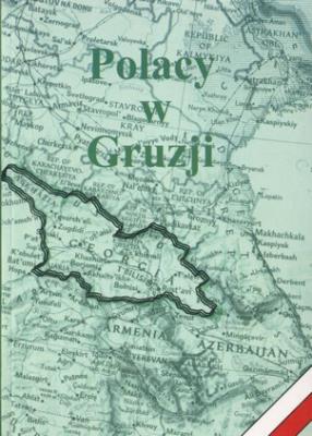 Polacy w Gruzji. Autor: Walewander Edward. SmakLiter.pl Okładka książki Polacy w Gruzji