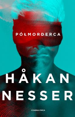 Półmorderca. Autor: Hakan Nesser. SmakLiter.pl Okładka książki Półmorderca