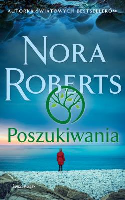 Poszukiwania. Autor: Nora Roberts. SmakLiter.pl Okładka książki Poszukiwania