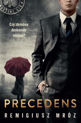 Precedens. Autor: Remigiusz Mróz. SmakLiter.pl Okładka książki Precedens