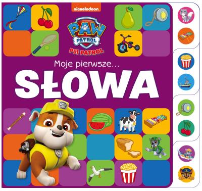 Psi Patrol. Moje Pierwsze słowa. Autor: Opracowanie zbiorowe. SmakLiter.pl Okładka książki Psi Patrol. Moje Pierwsze słowa