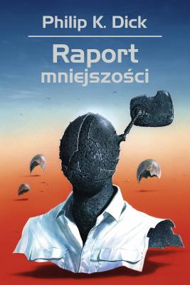 Raport mniejszości. Autor: Wojciech Siudmak. SmakLiter.pl Okładka książki Raport mniejszości
