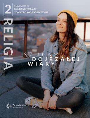 Okładka książki Religia LO kl.2 podręcznik - Szukam dojrzałej wiary