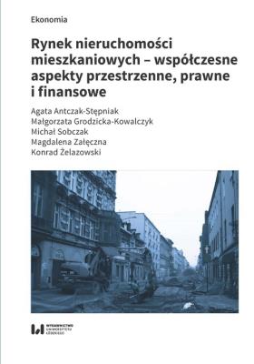 Okładka książki Rynek nieruchomości mieszkaniowych współczesne aspekty przestrzenne prawne i finansowe