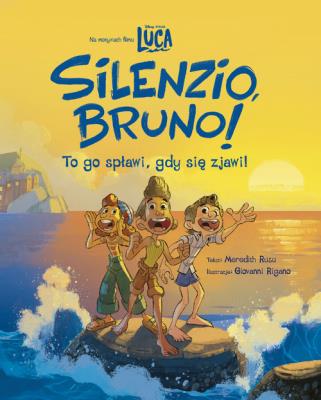 Okładka książki Silenzio, Bruno! Disney Pixar Luca